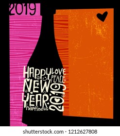 Happy New Year 2019 design. Abstract champagne bottle with inspiring handwritten words. Retro cut-out style design with space for text.