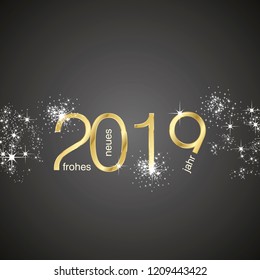 Happy New Year 2019 German language Frohes Neues Jahr greetings light sparkle firework gold black vector