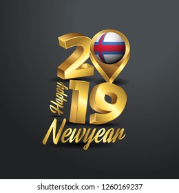 Happy New Year 2019 Golden Typography with Faroe Islands Flag Location Pin. Country Flag  Design
