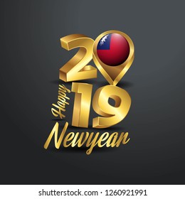 Happy New Year 2019 Golden Typography with Taiwan Flag Location Pin. Country Flag  Design
