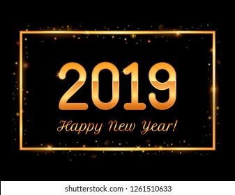Happy New Year 2019. Golden shiny inscription and numerals in a gold frame with glitter. vector illustration