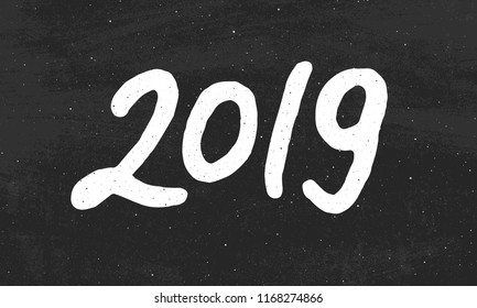 Happy New Year 2019 greeting card design with typography text on black chalkboard background. Vintage vector illustration with hand drawn lettering for Chinese Year of the Pig.