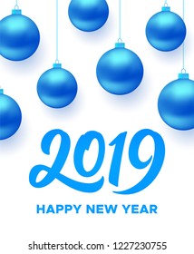 Happy New Year 2019. Greeting card design with christmas balls. Vector illustration