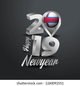 Happy New Year 2019 Grey Typography with Faroe Islands Flag Location Pin. Country Flag  Design