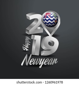 Happy New Year 2019 Grey Typography with British Indian Ocean Territory Flag Location Pin. Country Flag  Design