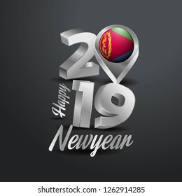 Happy New Year 2019 Grey Typography with Eritrea Flag Location Pin. Country Flag  Design