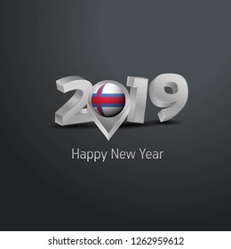 Happy New Year 2019 Grey Typography with Faroe Islands Flag Location Pin. Country Flag  Design