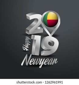 Happy New Year 2019 Grey Typography with Benin Flag Location Pin. Country Flag  Design