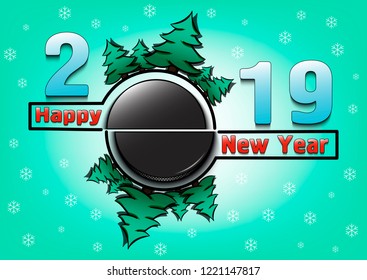 Happy new year 2019 and hockey puck with Christmas trees on an snowflakes background. Creative design pattern for greeting card, banner, poster, flyer, party invitation, calendar. Vector illustration