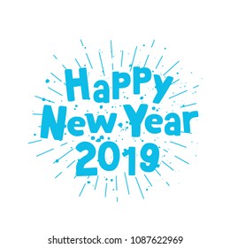 Happy new year 2019. Lettering. Vector illustration on white background. Excellent gift card.
