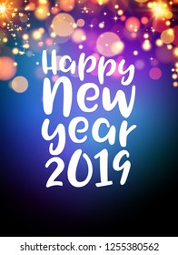 Happy New Year 2019 lettering vector background bokeh lights. Greeting card design christmas template decoration.