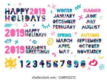 Happy New Year 2019, Merry Christmas months, banners, numbers, seasons, typography, font, text, winter. Colorful hand drawn vector illustration