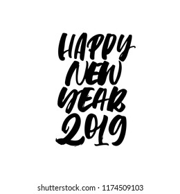 Happy New Year 2019 phrase handwritten with a calligraphic brush. Holiday lettering. Ink illustration. Modern brush calligraphy. Isolated on white background.