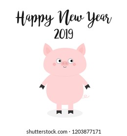 Happy New Year 2019. Pig. Pink piggy piglet. Chinise symbol. Cute cartoon funny kawaii baby character. Flat design. White background. Isolated. Vector illustration