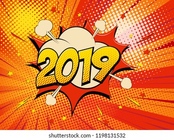 Happy New Year 2019 pop art comic background lightning blast halftone dots. Cartoon Vector Illustration.