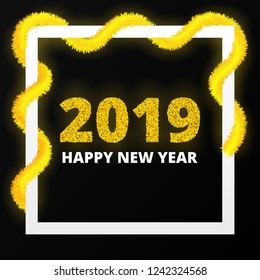 Happy New Year 2019 poster. Bright sparkles golden text. Border with colorful tinsel, glitter confetti. Suitable for seasonal flyers and greetings cards. Vector, isolated, eps 10.