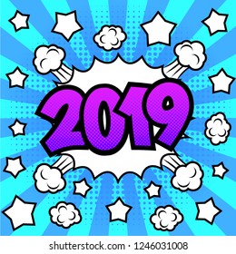 Happy New Year 2019 poster. Comic book style. Pop art bright background. Vector, isolated, eps 10. 