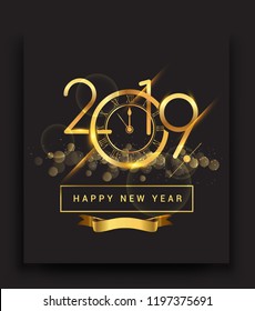 Happy New Year 2019 - New Year Shining background with gold clock and glitter.