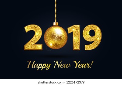 Happy New Year 2019 - New Year Shining background with gold christmas ball and glitter. Vector winter holiday greeting card design template celebration party. Vector illustration