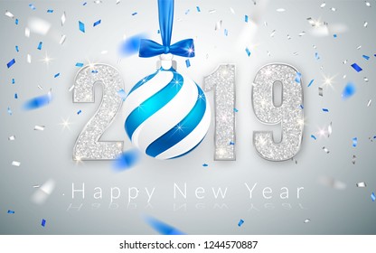 Happy New Year 2019, silver numbers design of greeting card,  falling shiny confetti, Xmas ball with blue bow, Vector illustration.