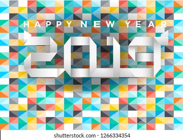 Happy new year  2019  text  - Paper fold - Colorful Geometry background.