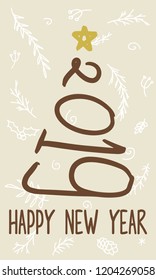 Happy New Year 2019 Tree Christmas Decoration Card Handmade Brush Style on Background with Christmas Winter Elements