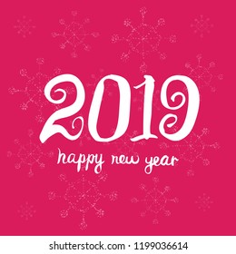 Happy new year 2019. Universal Hand drawn Vector background. Greeting card design template.