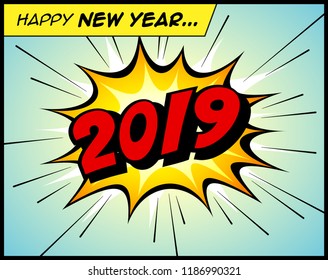 Happy New Year 2019 in a vintage comic book bubble sound effect  - Vector EPS10. 