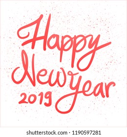 Happy New Year 2019 Vintage Hand Drawn Greeting Card Lettering Calligraphy. 