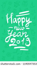 Happy New Year 2019 Vintage Hand Drawn Greeting Card Lettering Calligraphy. 