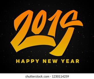 Happy New Year 2019 wishes typography text and gold confetti on luxury black background. Premium vector illustration with lettering for winter holidays.