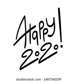 Happy New Year 2020, black handwritten lettering print for cards, posters, banners isolated on white background. Sketchy linear font quote for calendar. Winter holiday typography. 