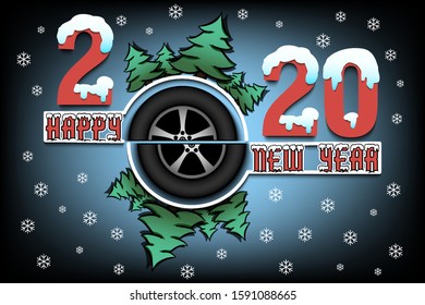 Happy new year 2020 and car wheel with Christmas trees on an isolated background. Snowy numbers and letters. Design pattern for greeting card, banner, poster, flyer, invitation. Vector illustration
