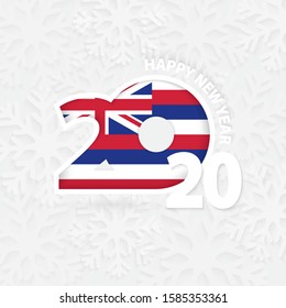 Happy New Year 2020 with flag of US state Hawaii on snowflake background. Greeting Hawaii with new 2020 year.