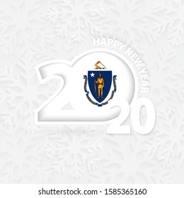 Happy New Year 2020 with flag of US state Massachusetts on snowflake background. Greeting Massachusetts with new 2020 year.