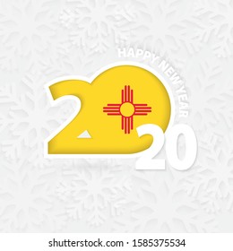 Happy New Year 2020 with flag of US state New Mexico on snowflake background. Greeting New Mexico with new 2020 year.