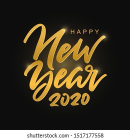 Happy New Year 2020 golden handwritten inscription. Hand lettered quote. Isolated typography print. New Year vector calligraphy.