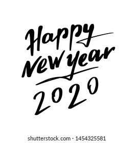 Happy New Year 2020. Hand writing inscription isolated on white background. Vector typography for Christmas decorations, banners, cards, posters