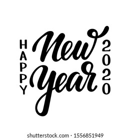 Happy New Year 2020. Hand drawn creative calligraphy, brush pen lettering. design holiday greeting cards and invitations of Merry Christmas and Happy New Year, banner, poster, logo, seasonal holiday.