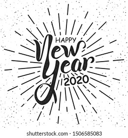 Happy New Year 2020 handlettering in black and white retro style. Vintage holiday lettering poster. Calligraphy greeting text on firework background. Vector Illustration New Year eve