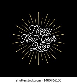 Happy New Year 2020. Holiday Vector Illustration With Lettering Composition And Burst.