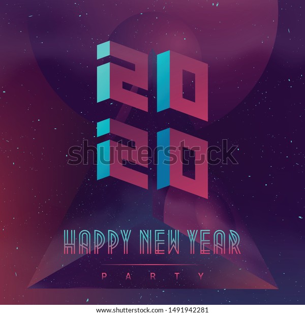 Happy New Year 2020 Party Futuristic Stock Vector Royalty Free 1491942281