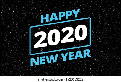 Happy New Year 2020 in retro star movie style space theme background - neon blue typography Happy New Year 2020 in starry sky illustration. Creative 2020 New Year background