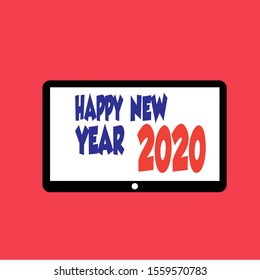 Happy new year 2020 text on tablet screen. Vector illustration.