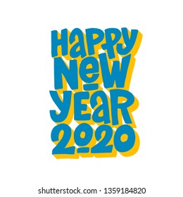 Happy New Year 2020 vector lettering clip art isolated on white background. Handwritten poster or greeting card. New Year typography. 