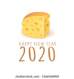 Happy new year 2020 vector cheese illustration. Greeting card with cheese. year of the mouse on the Chinese calendar