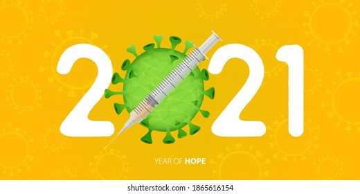 Happy New Year 2021 banner with Covid-19 Vaccine and Virus on yellow background. Year of hope. Banner design template for New Year 2021 decoration in Covid-19 Vaccine Concept. Vector illustration.