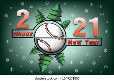 Happy new year 2021 and baseball ball with Christmas trees on an snowflakes background. Creative design pattern for greeting card, banner, poster, flyer, party invitation. Vector illustration