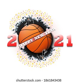 Happy new year 2021 and basketball ball with basketball player and fans. Creative design pattern for greeting card, banner, poster, flyer, party invitation. Vector illustration