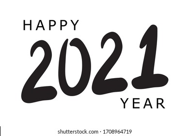 Happy new year 2021 black color text lettering. Greeting card template